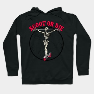 Scoot or Die - Extreme Sports Skeleton on Scooter Cross Hoodie